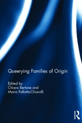 Queerying Families of Origin by Chiara Bertone