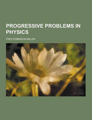 Progressive Problems in Physics book