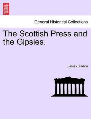 The Scottish Press and the Gipsies. book