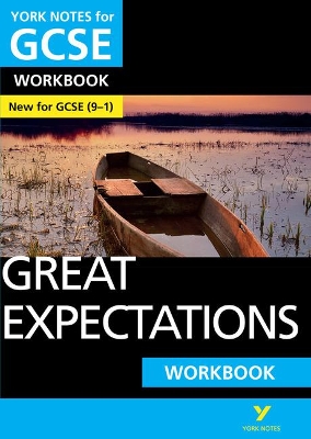 Great Expectations: York Notes for GCSE (9-1) Workbook by Charles Dickens