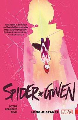 Spider-gwen Vol. 3: Long Distance by Jason Latour
