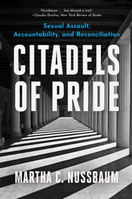 Citadels of Pride: Sexual Abuse, Accountability, and Reconciliation by Martha C. Nussbaum