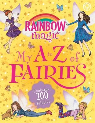 Rainbow Magic: My A to Z of Fairies book