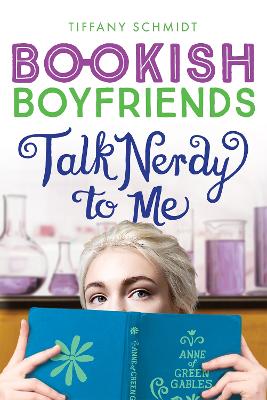 Talk Nerdy to Me: A Bookish Boyfriends Novel book