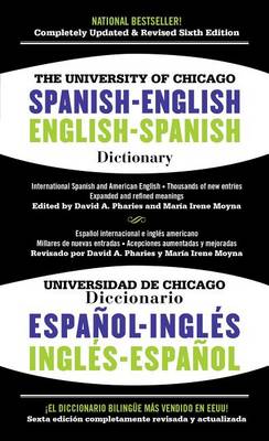 The University of Chicago Spanish-English Dictionary/Diccionario Universidad de Chicago Ingles-Espanol by David A. Pharies