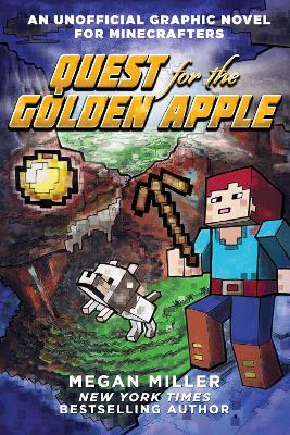 Quest for the Golden Apple by Megan Miller