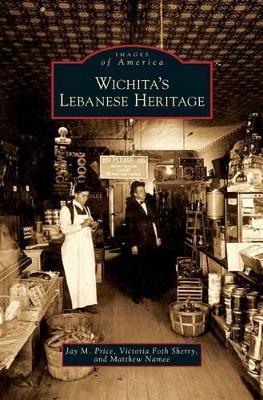 Wichita's Lebanese Heritage book