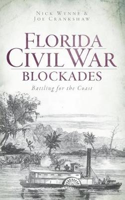 Florida Civil War Blockades by Nick Wynne