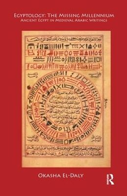 Egyptology, the Missing Millennium by Okasha El Daly