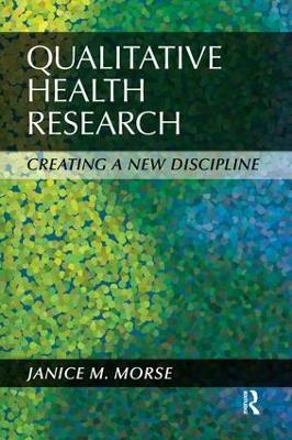 Qualitative Health Research by Janice M Morse