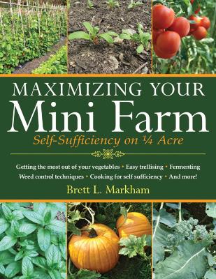 Maximizing Your Mini Farm book