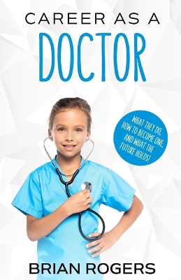 Career as a Doctor book