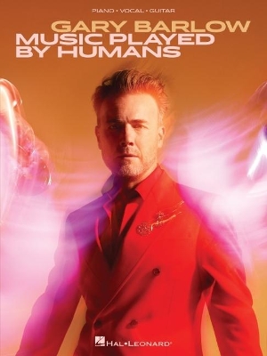 Gary Barlow: Music Played by Humans book