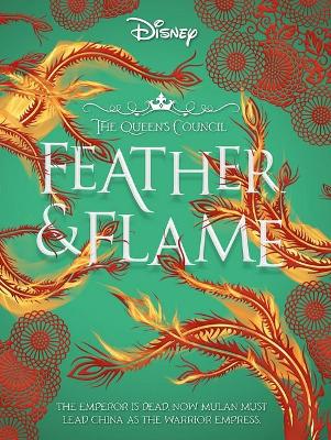 Feather and Flame (Disney: the Queen's Council #2) book