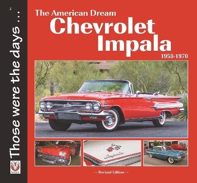 Chevrolet Impala 1958-1970: the American Dream: Revised Edition book