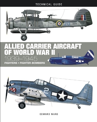 Allied Carrier Aircraft of World War II: 1939-1945 book