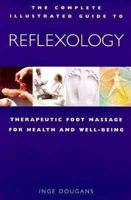 Reflexology: Therapeutic Foot Massage for Health and Well-being book