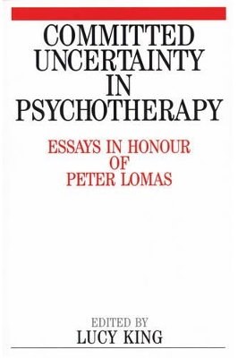 Committed Uncertainty in Psychotherapy book