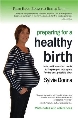 Preparing for a Healthy Birth by Sylvie Donna