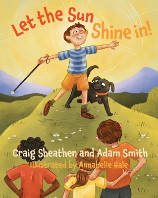 Let the Sun Shine In!: A Wilderness Warriors Book book