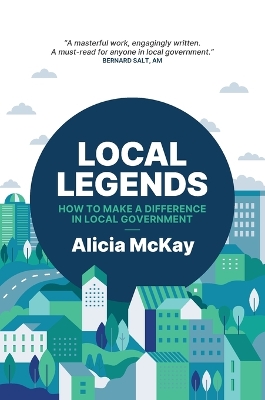 Local Legends: Strategic Leadership in Local Government book