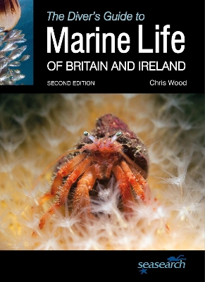 The Diver's Guide to Marine Life of Britain and Ireland book