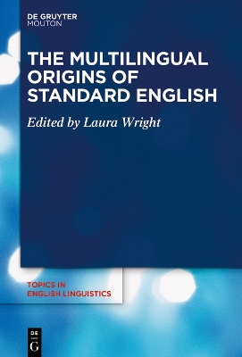 The Multilingual Origins of Standard English book