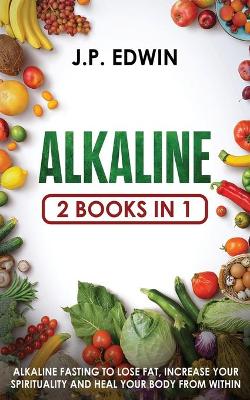 Alkaline (2 Books in One) book