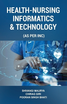 Health-Nursing Informatics & Technology book