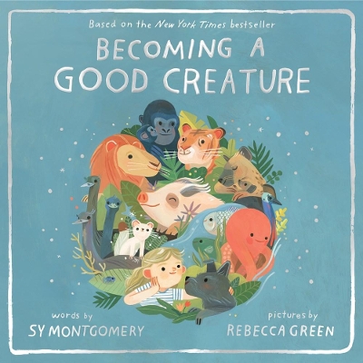 Becoming a Good Creature book