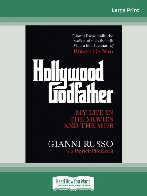 Hollywood Godfather: My Life in the Movies and the Mob by Gianni Russo