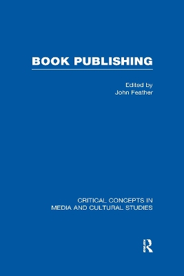 Book Publishing: v. 1 by John Feather