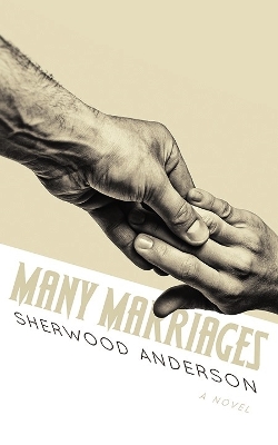 Many Marriages by Sherwood Anderson