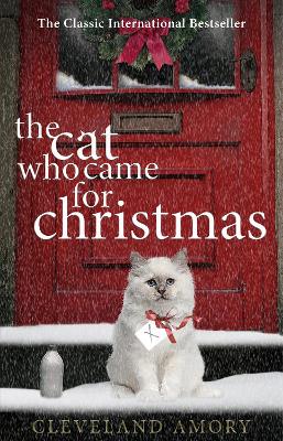 The Cat Who Came For Christmas by Cleveland Amory