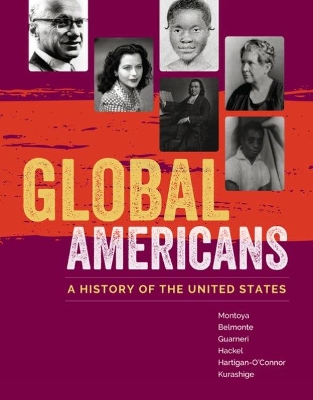 Global Americans: A History of the United States by Laura Belmonte