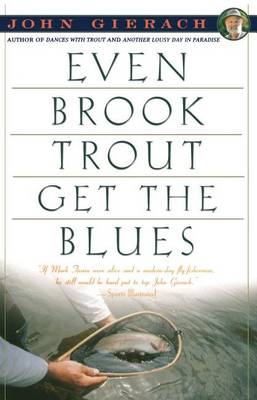 Even Brook Trout Get the Blues book