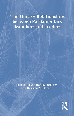 The Uneasy Relationships Between Parliamentary Members and Leaders by Reuven Y. Hazan