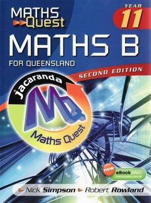 Maths Quest Maths B Year 11 for Queensland 2E & eBookPLUS book