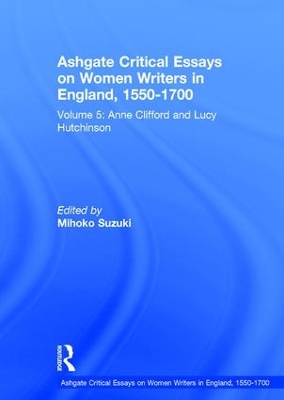 Ashgate Critical Essays on Women Writers in England, 1550-1700 book