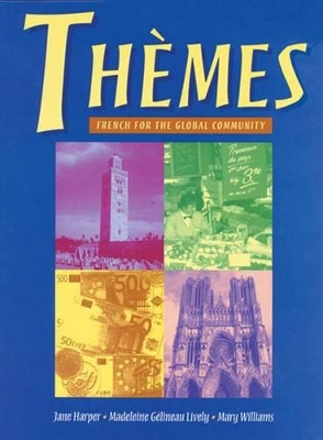 Thèmes : French for the Global Community (with Text Tape and CD-ROM) book