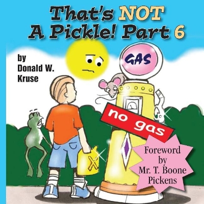 That's NOT A Pickle! Part 6 book