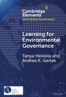 Learning for Environmental Governance: Insights for a More Adaptive Future by Andrea K. Gerlak