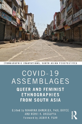 COVID-19 Assemblages: Queer and Feminist Ethnographies from South Asia book