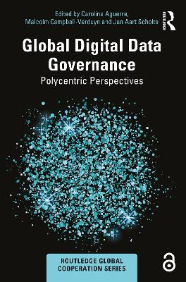 Global Digital Data Governance: Polycentric Perspectives book