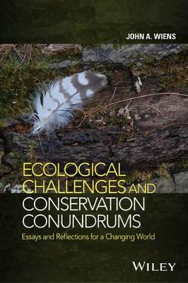 Ecological Challenges and Conservation Conundrums - Essays and Reflections for a Changing World book