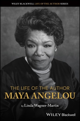 The Life of the Author: Maya Angelou book