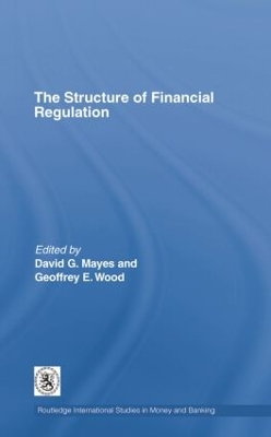 The Structure of Financial Regulation by David Mayes