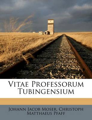 Vitae Professorum Tubingensium book