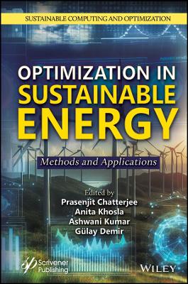 Optimization in Sustainable Energy: Methods and Applications book