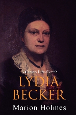 Lydia Becker: A Cameo Life-Sketch book